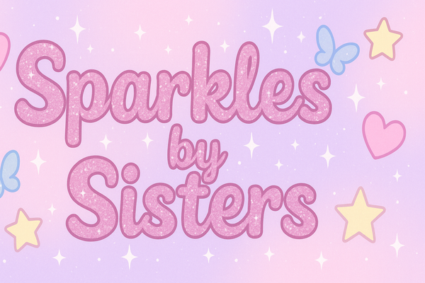SPARKLES BY SISTERS