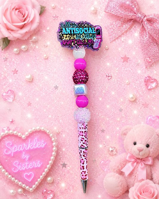 Call Me Antisocial… But Please Don’t Call Me Extended Beaded Pen 📱🐆💖